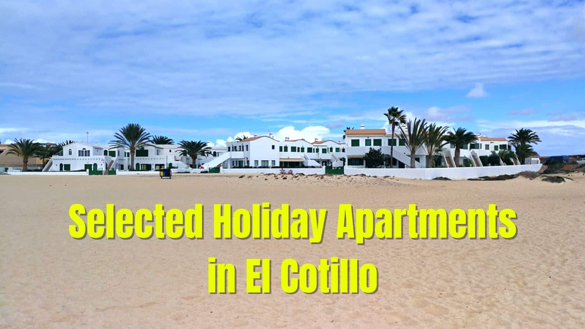 Selected Apartments to Rent in El Cotillo